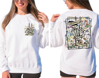 Good Energy Is Contagious Sweatshirt, Mental Health Hoodie, Skull Skeleton Sweatshirt, Wild Flower , Positive Energy Hoodie, Retro Skeleton