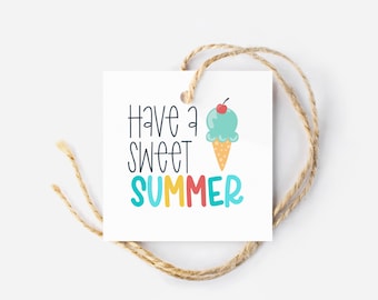 SUMMER Last Day of School Tag | have a Sweet summer | Teacher or Student Gift Tag | Printable Popsicle Summer Gift Tag | Ice Cream Tag