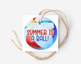 Ich hoffe, Ihr Sommer ist ein Ball | Anhänger für den letzten Schultag, Geschenkanhänger für Lehrer oder Schüler | Sommer-Geschenkanhänger | Sommerparty-Geschenkanhänger |