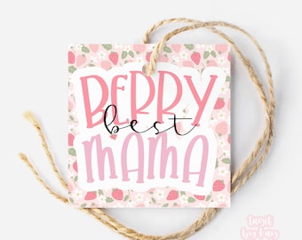 Berry best MAMA Mothers Day cookie Tag | Happy Mothers Day Tag | Cookie Tag | Home Baker Packaging | Strawberry Gift Tag