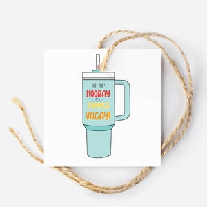 Sip Sip Hooray Summer VACAY | School is out for summer | Last Day of School | Teacher Note Treat Tag | Straw Gift Tag | Summer Gift Tag