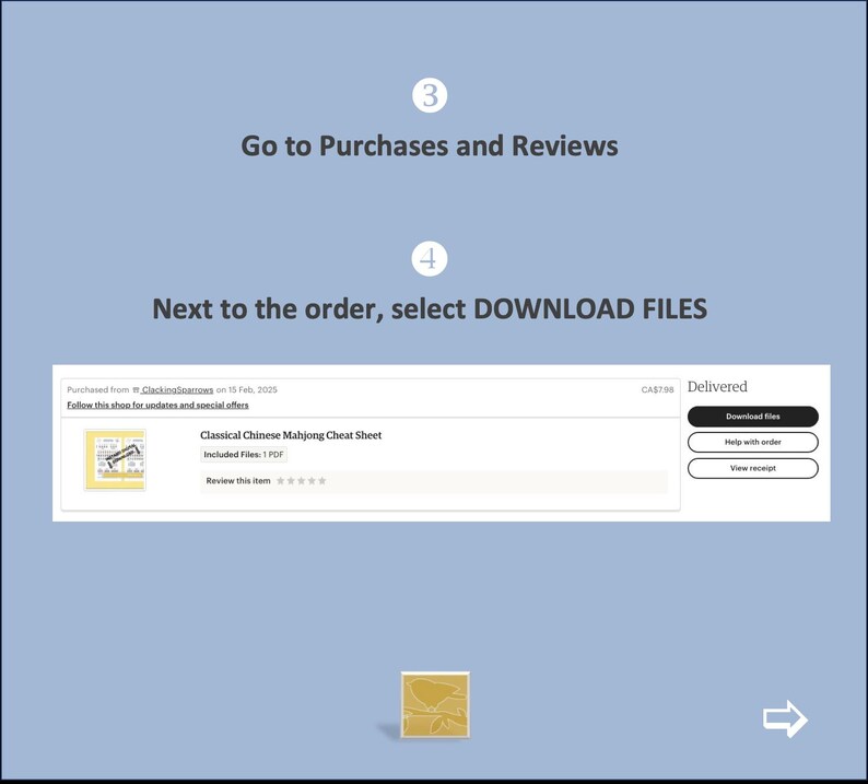 K&ouml;nnte beinhalten: Ein Screenshot mit Anweisungen zum Herunterladen eines digitalen Produkts. Der Text enth&auml;lt "Go to Purchases and Reviews" und "Next to the order, select DOWNLOAD FILES". Ein Produkteintrag f&uuml;r ein "Classical Chinese Mahjong Cheat Sheet" ist sichtbar.