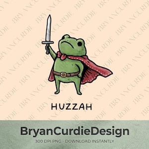 Puede incluir: Una ilustración digital de una rana verde con una capa roja y un cinturón marrón, sosteniendo una espada plateada en alto. Debajo de la rana, el texto dice HUZZAH. El fondo presenta una marca de agua repetida del texto BryanCurdieDesign.