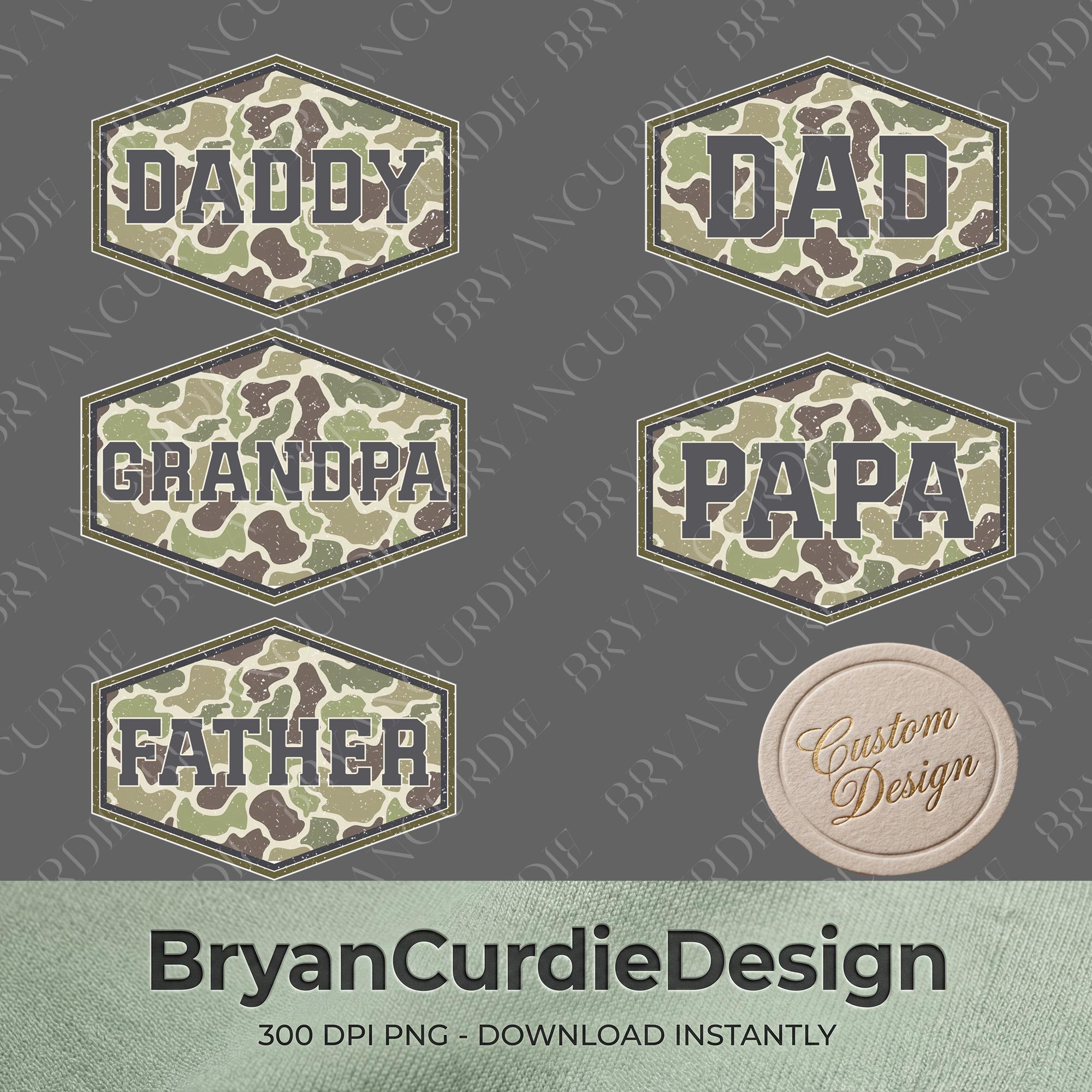 Camo Daddy Dad Papa Father Grandpa PNG, Funny Father's Day Sublimation ...
