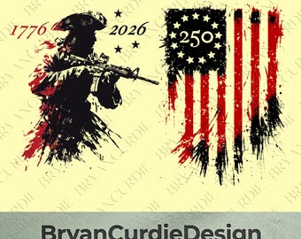 American Soldier 250 Years 2026 PNG, Semiquincentennial Sublimation Design, Distressed Flag 1776 Minuteman TShirt Digital Download File