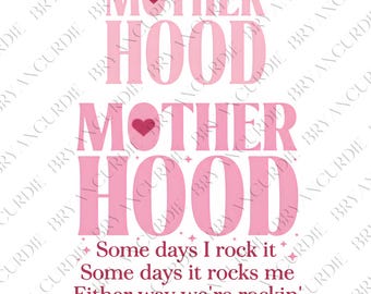 Motherhood Some Days I Rock It PNG, Pink Aesthetic Mama Sublimation Design, Funny Motherhood Quote Digital Download, Girly Mom Shirt DIY