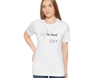 God is Good Tee, Christian Unisex Jersey Short Sleeve Shirt