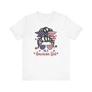 All American Girl, Patriotic Girl, 4th of July, Celebrate America, Unisex Jersey Short Sleeve Tee