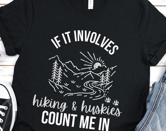 Huskies und Wander Shirt, Husky Mama Shirt, Wander Shirt, Siberian Husky T-Shirt, Husky Besitzer Shirt, Husky Mama Shirt, Husky Papa Shirt