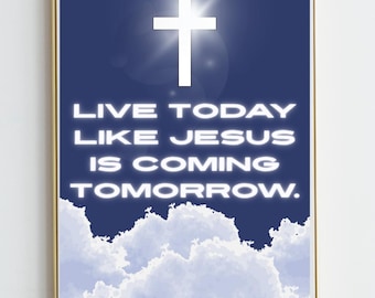Christian Wall Art | Jesus Coming Quote | Religious Home Decor | Scripture Print | Faith Gift | Cross Artwork | Bible Verse | Prayer Room