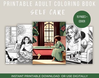 May include: A collection of printable adult coloring book pages with a self-care theme. The images feature women in relaxing settings, such as a bathtub and a vanity. The cover is a green circle with the text "15 pages + cover". The text "Printable Adult Coloring Book Self Care" is at the top.