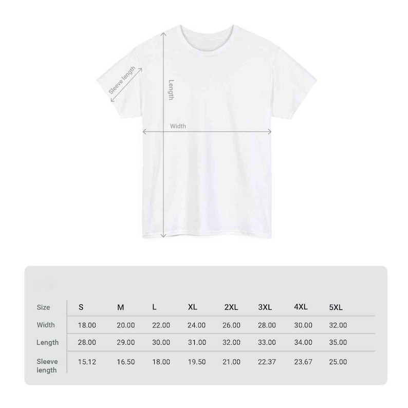 May include: A white t-shirt with measurements for width, length, and sleeve length. The size chart includes sizes S through 5XL, with width measurements ranging from 18.00 to 32.00 inches, length from 28.00 to 35.00 inches, and sleeve length from 15.12 to 25.00 inches.