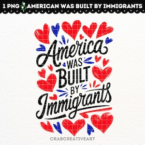 L'America è stata costruita dagli immigrati PNG, Immigrati PNG, Citazioni americane, Diritti umani PNG, Giustizia sociale PNG, Stop Project 2025, Diversi