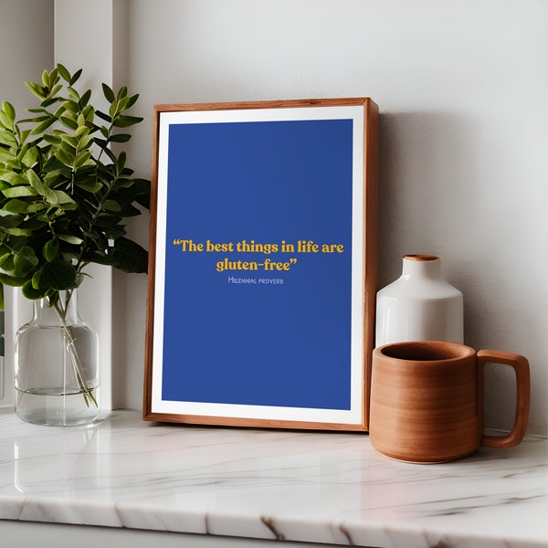 Blue & Yellow Kitchen Print for foodies: The Best Things in Life Are Gluten Free - Download in Multiple Sizes, including Ikea Sizes!
