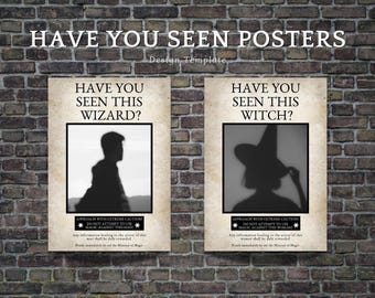 May include: Two vintage-style wanted posters on a brick wall. The posters have the text "Have you seen this wizard?" and "Have you seen this witch?" with silhouettes of a wizard and a witch.