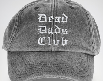 Dead Dads Club Embroidered Hat | Grief Humor, Old English Font