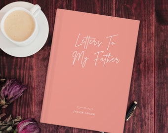 Letters To My Father Personalised Notebook Letters To My Son Journal Personalized Notebook Custom Journal Gift for Son or Griefing Journal