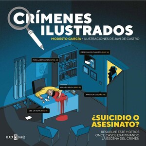 Könnte beinhalten: Buchcover-Illustration für "CRÍMENES ILUSTRADOS" mit einer Krimiszene, einem Körper, einem Schreibtisch und einem Detektiv. Der Text fragt "SUICIDIO O ASESINATO?". Autor: Modesto García.