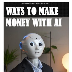 Ways To Make Money With AI e book