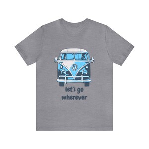 Camping Van T-Shirt: Unisex Airlume Cotton Tee, 'Let's Go' image 7