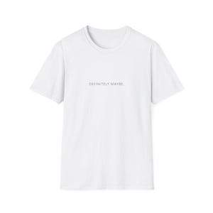 Definitely Maybe Funny minimalist t shirt unisex graphic tee sarcastic quote shirt aesthetic streetwear gift cotton retro trendy slogan text