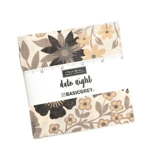 May include: A bundle of fabric squares with a floral pattern in beige, brown, and black. The fabric is wrapped with a white band that reads "date night" and "BASICGREY". A ruler is printed on the fabric.