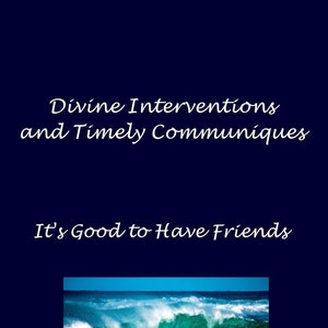 Divine Interventions and Timely Communiques (epub)