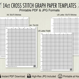 May include: White cross stitch graph paper templates in PDF and JPG formats. The image shows several sheets with grid patterns, labeled A4 and US Letter sizes, with stitch counts. Text includes "14ct Cross Stitch Graph Paper Templates" and "Printable PDF & JPG Formats."