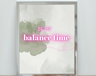 Be My Balance Time - Poster / Picture