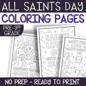 May include: A stack of black and white coloring pages with the text "ALL SAINTS DAY COLORING PAGES" and "PRE-3RD GRADE". The pages feature line art illustrations of saints, angels, and religious themes, with the text "NO PREP - READY TO PRINT".