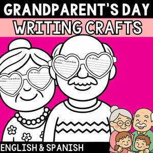 May include: A black and white illustration for Grandparent's Day writing crafts. The image features a cartoon of a grandparent couple wearing heart-shaped glasses with fill-in-the-blank prompts. The text "ENGLISH & SPANISH" is at the bottom.
