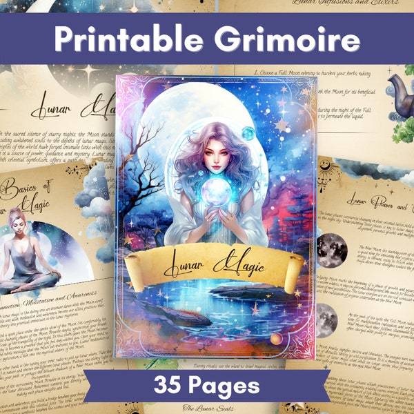 Lunar Magic, 35 pages printable grimoire, complete guide to Moon Magic, book of shadows