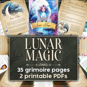 Lunar Magic, 35 pages printable grimoire, complete guide to Moon Magic, book of shadows