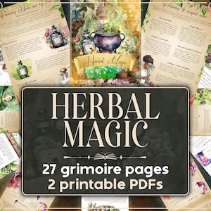 May include: A collage of 27 printable pages for a herbal magic grimoire. The pages feature watercolor illustrations of herbs, potions, and magical tools. The text on the pages includes instructions for using herbs in spells and rituals. The title of the grimoire is "Herbal Magic" and the subtitle is "27 grimoire pages, 2 printable PDFs".