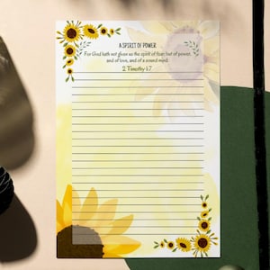 May include: A yellow and green printable stationery sheet with a sunflower border and the text "A Spirit of Power" and "For God hath not given us the spirit of fear; but of power, and of love, and of a sound mind. 2 Timothy 1:7".