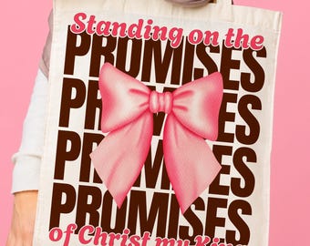 Standing on the Promises PNG, Coquette Christian Shirt Design, Bow Brushstroke Png, Womens Christian Design, Jesus Faith Png, Digital File