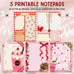 May include: Five printable notepads featuring strawberry-themed designs, including lined paper, checklists, and illustrations of strawberry milkshakes and carts. The text reads 5 PRINTABLE NOTEPADS, US LETTER, ORIGINAL DESIGNS BY QUEEN MYK, PNG FILES.