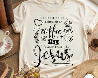 Coffee and Jesus Png, Doodle Faith & Coffee Shirt Design, Retro Christian Hand Drawn Scripture Sublimation, Bible Verse Digital Download PNG