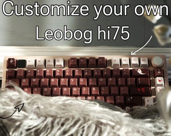 Customize your own Leobog hi75 || ALUMINIUM CASE , hand lubed switches modded to perfection………