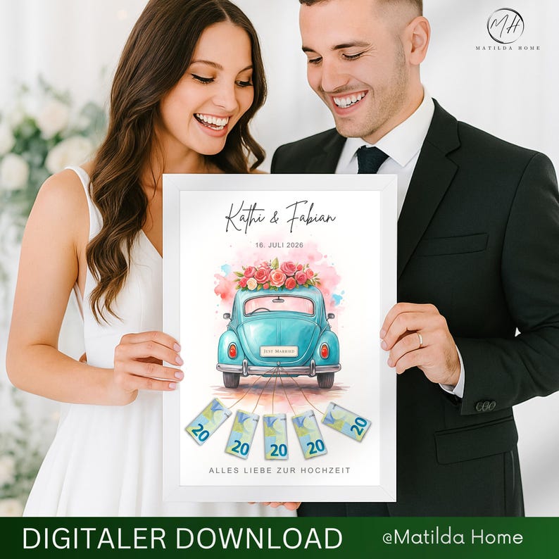 May include: A framed print featuring a teal vintage car with a floral arrangement on top. The print includes the names "Kathi & Fabian" and the date "16. JULI 2026". The text "DIGITALER DOWNLOAD" is at the bottom.