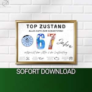 May include: A framed print with gold trim, featuring the words "TOP ZUSTAND" and "ALLES GUTE ZUM GEBURTSTAG!" in black. The number "67" is prominently displayed, along with German text and car-related icons. The bottom reads "SOFORT DOWNLOAD".