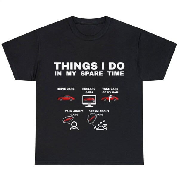 Dinge, die ich in meiner Freizeit mache, Things I do in my spare time, Car-Shirt