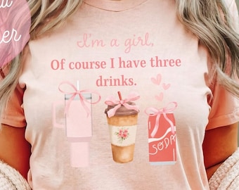 Soy una chica PNG sublimación por supuesto que tengo tres bebidas png Pink Coquette PNG descarga digital PNG girlie era png sublimación girl era png