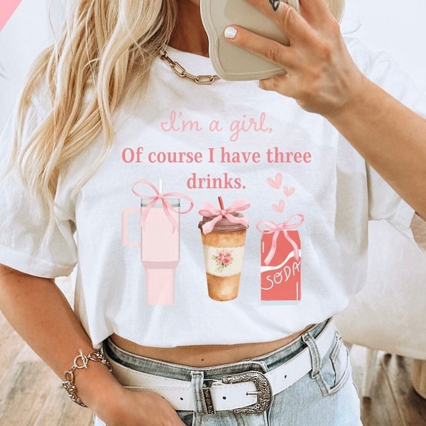 I'm a girl PNG sublimation of course I have three drinks png Pink Coquette PNG digital download PNG girlie era png sublimation girl era png