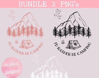 I'd rather be camping PNG sublimation outdoor adventure PNG digital download trendy mountain PNG lets go camping png sublimation wilderness