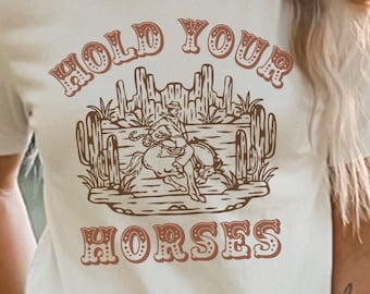 Hold your horses PNG sublimation retro Cowboy png western horse PNG digital download retro western PNG Cowboy take me away png sublimation