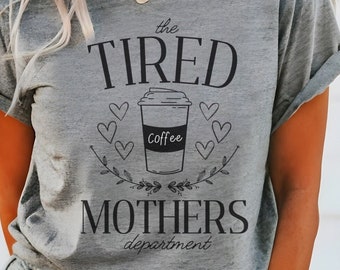 Tired Moms Dept PNG sublimation Mother's Day png DIGITAL download png sublimation design trendy coffee png caffeinated mom club png Mama png
