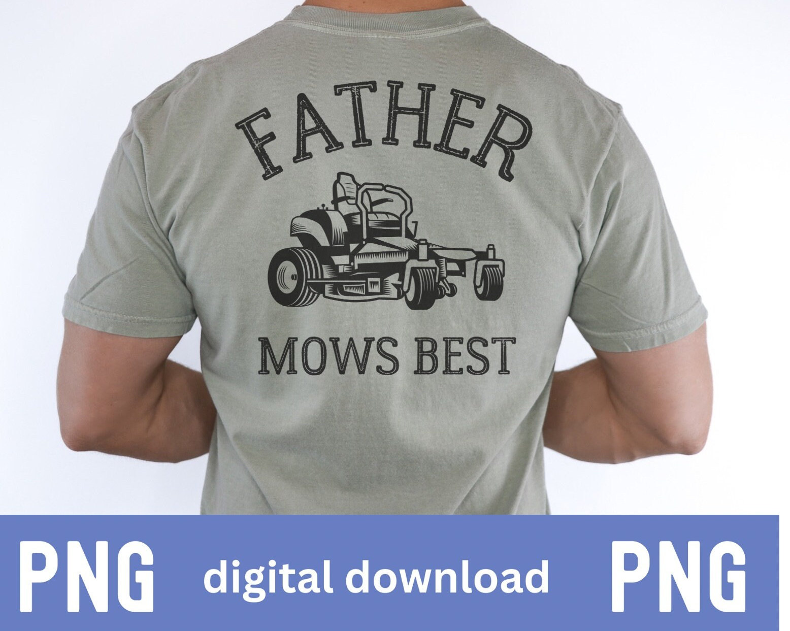 Father Mows Best PNG Funny Father's Day Design PNG Funny Dad Joke PNG ...