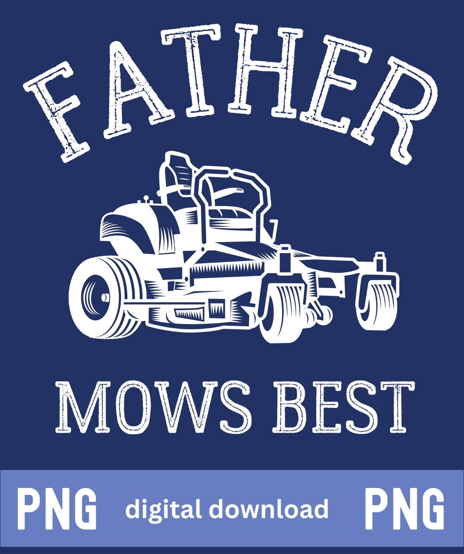 Father Mows Best PNG Funny Father's Day Design PNG Funny Dad Joke PNG ...