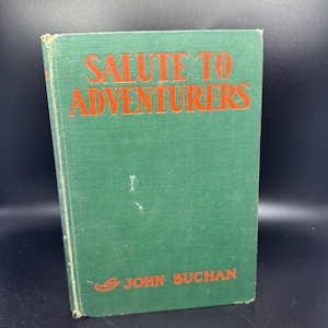 Salute to Adventurers by John Buchan Vintage book 1917